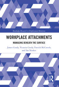 Workplace Attachments : Managing Beneath the Surface