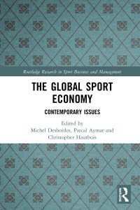 The Global Sport Economy : Contemporary Issues