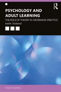 Psychology and Adult Learning : The Role of Theory in Informing Practice（4 NED）