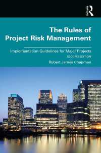 プロジェクト・リスク管理のルール（第２版）<br>The Rules of Project Risk Management : Implementation Guidelines for Major Projects（2 NED）