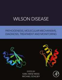 Wilson Disease : Pathogenesis, Molecular Mechanisms, Diagnosis, Treatment and Monitoring