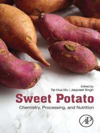 サツマイモの化学・加工・栄養<br>Sweet Potato : Chemistry, Processing and Nutrition