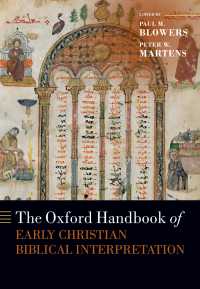 オックスフォード版　初期キリスト教の聖書解釈ハンドブック<br>The Oxford Handbook of Early Christian Biblical Interpretation