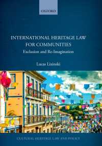 International Heritage Law for Communities : Exclusion and Re-Imagination