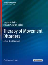 Therapy of Movement Disorders〈1st ed. 2019〉 : A Case-Based Approach