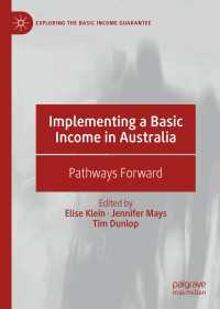 Implementing a Basic Income in Australia〈1st ed. 2019〉 : Pathways Forward