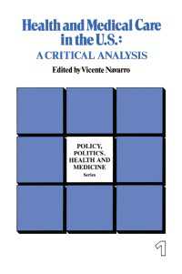 Health and Medical Care in the U.S. : A Critical Analysis