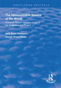 The Unreasonable Silence of the World : Universal Reason and the Wreck of the Enlightenment Project