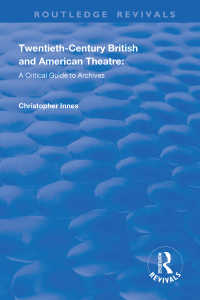 Twentieth-Century British and American Theatre : A Critical Guide to Archives