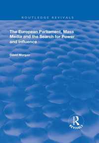 The European Parliament, Mass Media and the Search for Power and Influence