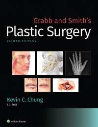 Grabb & Smith形成外科学（第８版）<br>Grabb and Smith's Plastic Surgery（8）