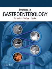 胃腸病画像診断<br>Imaging in Gastroenterology E-Book : Imaging in Gastroenterology E-Book