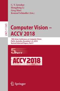 Computer Vision – ACCV 2018 : 14th Asian Conference on Computer Vision, Perth, Australia, December 2–6, 2018, Revised Selected Papers, Part V