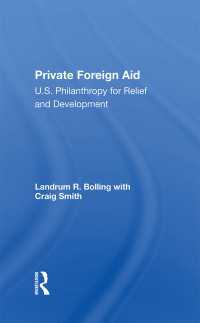 Private Foreign Aid : U.s. Philanthropy In Relief And Developlment