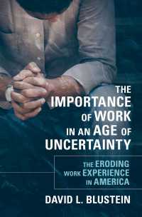 The Importance of Work in an Age of Uncertainty : The Eroding Work Experience in America