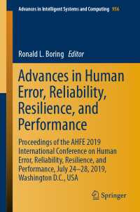 Advances in Human Error, Reliability, Resilience, and Performance : Proceedings of the AHFE 2019 International Conference on Human Error, Reliability, Resilience, and Performance, July 24-28, 2019, Washington D.C., USA