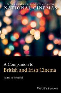 ワイリー・ブラックウェル版　イギリス・アイルランド映画必携<br>A Companion to British and Irish Cinema
