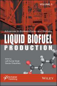 Advances in Biofeedstocks and Biofuels, Liquid Biofuel Production〈Volume 3〉