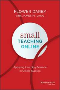 Small Teaching Online : Applying Learning Science in Online Classes