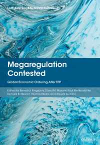 角南篤（共）編／TPP後のグローバル経済秩序<br>Megaregulation Contested : Global Economic Ordering After TPP