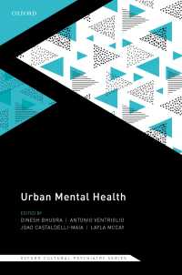 都市と格差の精神医学<br>Urban Mental Health (Oxford Cultural Psychiatry series)