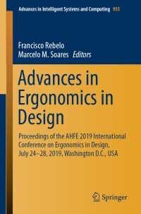 Advances in Ergonomics in Design : Proceedings of the AHFE 2019 International Conference on Ergonomics in Design, July 24-28, 2019, Washington D.C., USA