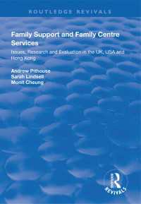 Family Support and Family Centre Services : Issues, Research and Evaluation in the UK, USA and Hong Kong