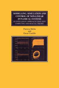 非線形力学形のモデリング、シミュレーション、制御<br>Modelling, Simulation and Control of Non-linear Dynamical Systems : An Intelligent Approach Using Soft Computing and Fractal Theory