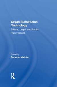 Organ Substitution Technology : Ethical, Legal, And Public Policy Issues