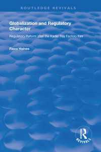 Globalization and Regulatory Character : Regulatory Reform after the Kader Toy Factory Fire