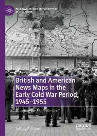 British and American News Maps in the Early Cold War Period, 1945–1955 : Mapping the "Red Menace"