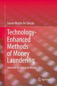 Technology-Enhanced Methods of Money Laundering : Internet As Criminal Means