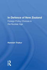 In Defence Of New Zealand : Foreign Policy Choices In The Nuclear Age（1 DGO）