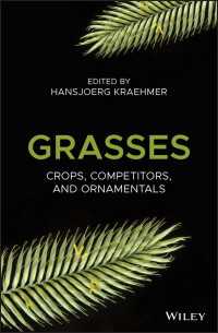 Grasses : Crops, Competitors, and Ornamentals