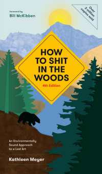 How to Shit in the Woods, 4th Edition : An Environmentally Sound Approach to a Lost Art