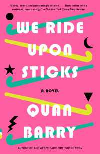 We Ride Upon Sticks : A Novel (Alex Award Winner)