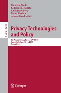 Privacy Technologies and Policy : 7th Annual Privacy Forum, APF 2019, Rome, Italy, June 13–14, 2019, Proceedings