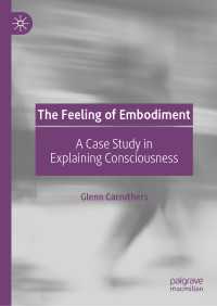 The Feeling of Embodiment : A Case Study in Explaining Consciousness