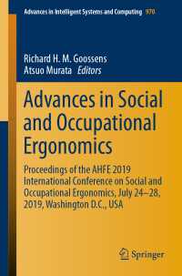 Advances in Social and Occupational Ergonomics : Proceedings of the AHFE 2019 International Conference on Social and Occupational Ergonomics, July 24-28, 2019, Washington D.C., USA