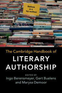 ケンブリッジ版　文学と作者性ハンドブック<br>The Cambridge Handbook of Literary Authorship