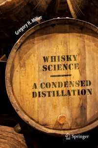 ウィスキーの科学<br>Whisky Science : A Condensed Distillation