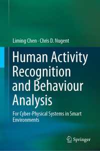 Human Activity Recognition and Behaviour Analysis : For Cyber-Physical Systems in Smart Environments