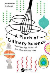 料理の科学を一つまみ<br>A Pinch of Culinary Science : Boiling an Egg Inside Out and Other Kitchen Tales