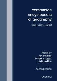 Companion Encyclopedia of Geography : From the Local to the Global