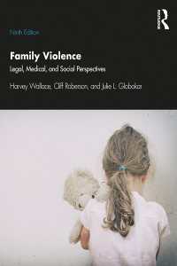 Family Violence : Legal, Medical, and Social Perspectives（9 NED）