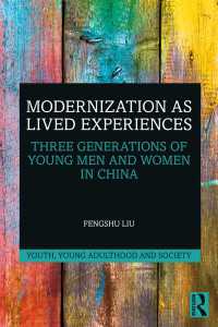 Modernization as Lived Experiences : Three Generations of Young Men and Women in China