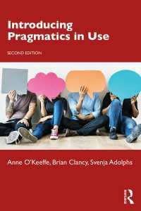 用例で学ぶ語用論入門（第２版）<br>Introducing Pragmatics in Use（2 NED）