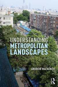 大都市景観論<br>Understanding Metropolitan Landscapes