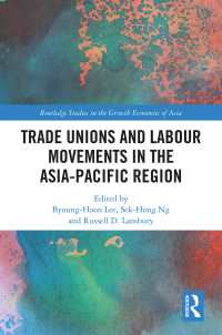 アジアパシフィック諸国の労働組合と労働運動<br>Trade Unions and Labour Movements in the Asia-Pacific Region