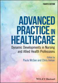 Advanced Practice in Healthcare : Dynamic Developments in Nursing and Allied Health Professions（4）